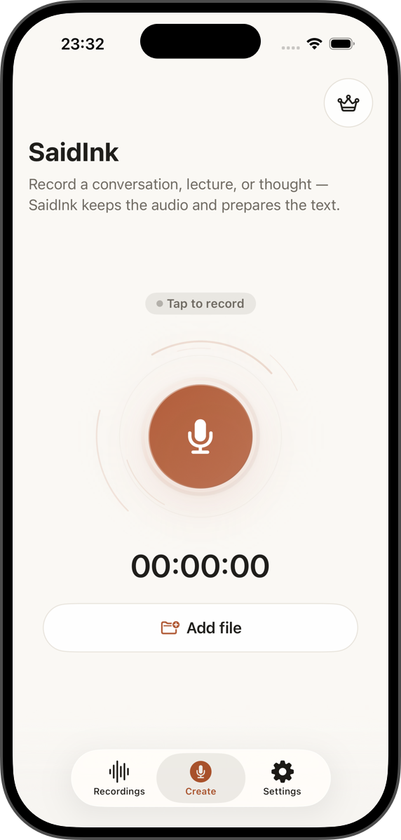 SaidInk Create screen with microphone control and Add file action.